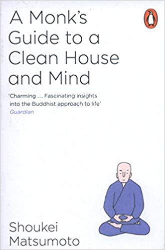 A MONK'S GUIDE TO A CLEAN HOUSE AND MIND