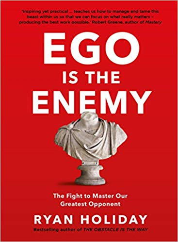 The Ego is The Enemy