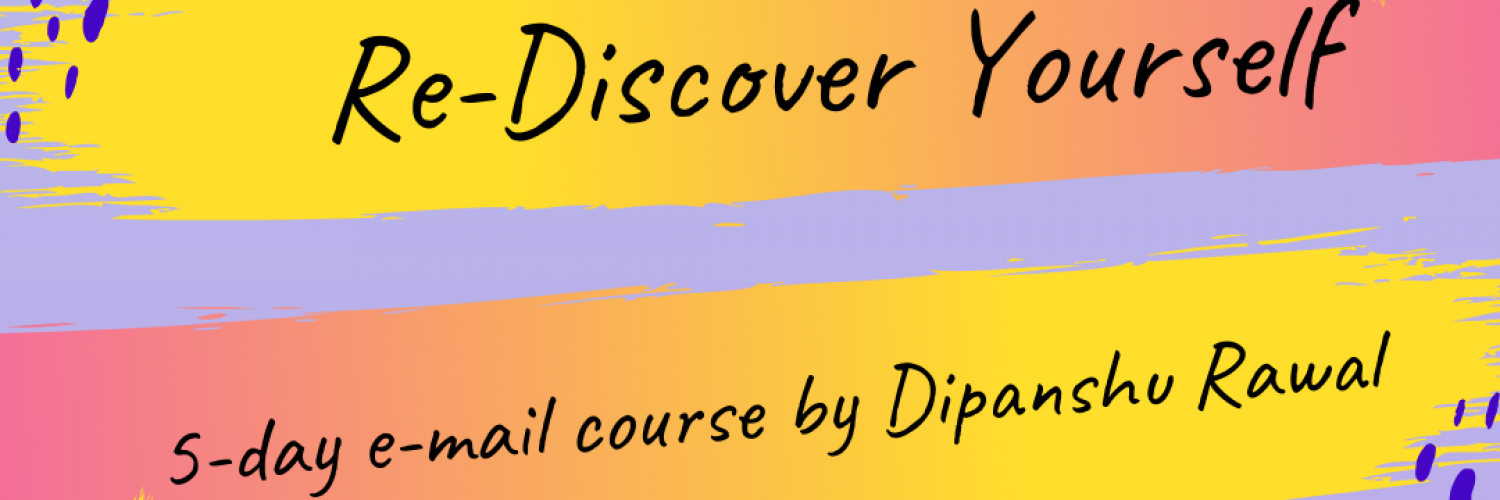 Re-Discover Yourself Re-Discover Yourself